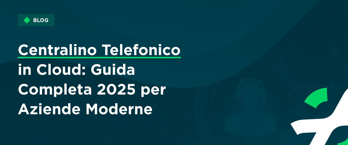Centralino Telefonico in Cloud Guida Completa